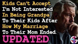 UPDATE My Kids Cant Accept Im Not Interested In Being Grandpa To Their Kids After What Happened AITA