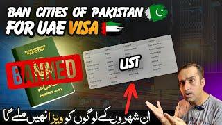 List of Ban Cities of Pakistan for UAE Visa | Dubai Visa Update 