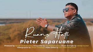 PIETER SAPARUANE - RUANG HATI (OFFICIAL VIDEO)
