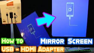 How to Mirror Your Screen from a Mobile Device to a TV with a USB-to-HDMI Adapter