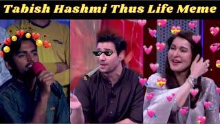 Tabish Hashmi Thus Life Meme ( Don't Miss This )