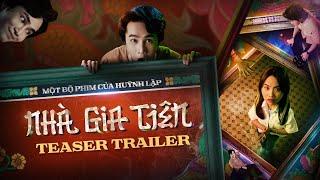 NHÀ GIA TIÊN | TEASER TRAILER | DỰ KIẾN KHỞI CHIẾU: 21.02.2025