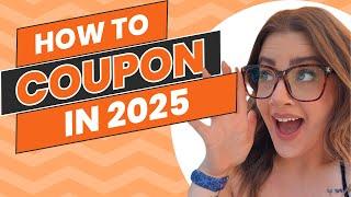 HOW TO COUPON IN 2025 - BEGINNERS GUIDE TO COUPONING