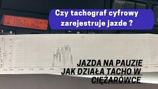 Jazda ciężarówką na PAUZIE , czy to możliwe ? Czy tachograf cyfrowy zarejestruje tą prędkość