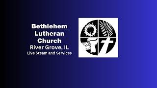 Bethlehem Lutheran Live Stream - 1st Mid Week Lenten Service  - 3/12/2025