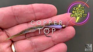 The Copper Top - Eye it Before You Tie It