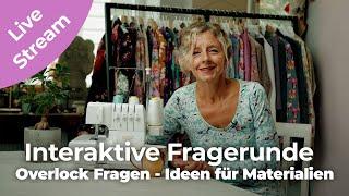 Livestream zur Overlock, Materialien für Upcycling + Eure Fragen!