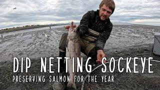 Alaska Dip Netting - Sockeye Salmon Catch, Cook, and Preserve