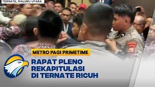 Rapat Pleno Rekapitulasi di Ternate Ricuh, Saksi Ngamuk!