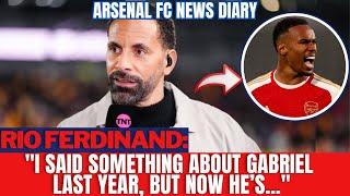 BOMB! FERDINAND MAKES SURPRISING COMMENT ABOUT GABRIEL [ARSENAL FC NEWS DIARY]