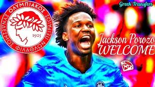 Jackson Porozo (Best Highlights) Welcome To Olympiacos