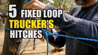 5 FIXED LOOP Truckers Hitch OPTIONS | How to Tie a Trucker’s Hitch