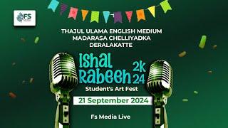 Thajul Ulama English Medium Madrasa Chellyadka Deralakatte | Ishal Rabeeu 2024|FS Media.