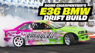 Why LESS IS MORE with Rome Charpentier’s E36 BMW DRIFT BUILD!