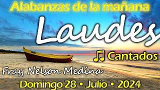 ️ Laudes CANTADOS  Domingo 28, Julio 2024 - Fray Nelson