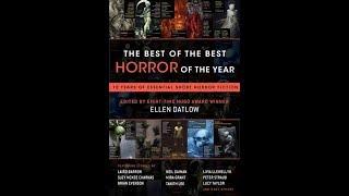 Ellen Datlow: "The Best of the Best Horror of the Year: 10 Years of Essential Short Horror Fiction"