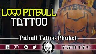 PHUKET TATTOO | OUR CUSTOMER MAKE PITBULL LOGO TATTOO | STUDIO PITBULL PATONG | THAILAND