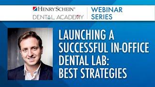 Launching a Successful In-Office Dental Lab: Best Strategies