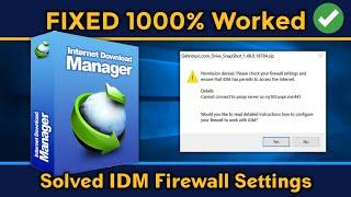 Fix IDM: Internet Download Blocked by Firewall | "Permission denied" Check your firewall Settings