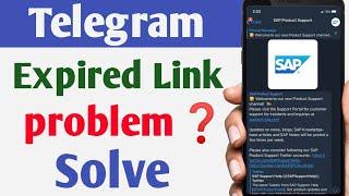 Telegram Group & Channel Expired Link This invite link has expired