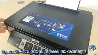 Epson Expression Home XP-352: How to Change/Replace Ink Cartridges