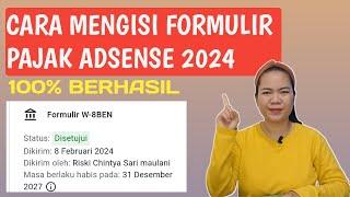 CARA MENGISI INFORMASI FORMULIR PAJAK GOOGLE ADSENSE TERBARU TAHUN 2024 | 100% BERHASIL