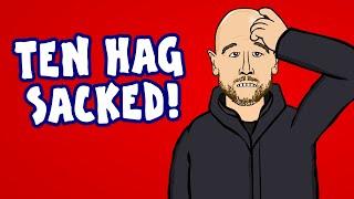 TEN HAG SACKED!