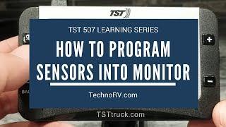 TechnoRV TST 507 Learning Series:  How to Program Sensors into the Monitor