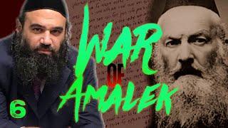 The Biggest Curse In History: WAR OF AMALEK (6)