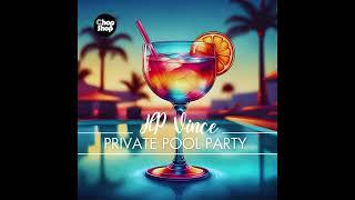 HP Vince - Private Pool Party