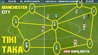 Tiki Taka Art of Football Series: Manchester City