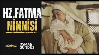 HZ. FATMA NİNNİSİ