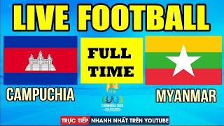 U22 MYANMAR VS U22 CAMPUCHIA | SEA GAMES 32 | FULL TIME | Men 's Football