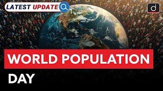World Population Day 2024 | Latest Update | Drishti IAS English