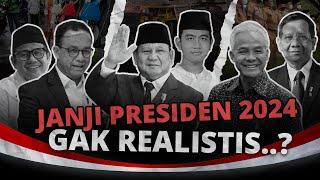 Janji Capres 2024, Kok Tidak Realistis dan Gak Masuk Akal?