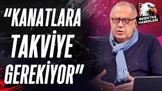 Erol Kaynar'dan Çarpıcı Beşiktaş Sözleri: "Kanatlara Takviye Gerekiyor"