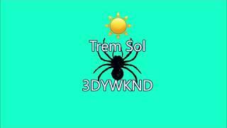 Tm Sol - 3DYWKND (The London Sol Mix) (Prod. by FabeStar)