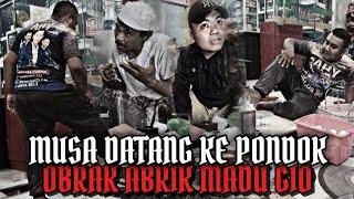 LIVE. MUSA DATANG KE PONDOK OBRAK ABRIK MADU RUQ.YA GIO