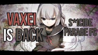 VAXEI IS BACK!!!