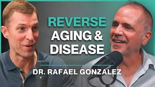 Reverse Aging and Chronic Disease with Stem Cell Therapy | Dr. Rafael Gonzalez