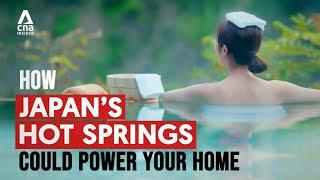 How Japan’s Hot Springs Could Power Your Home | Power To The People