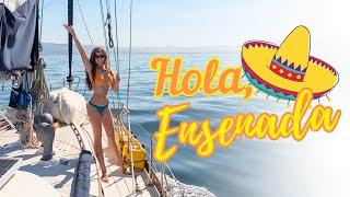 Adios California, Hola Mexico! | Pacific Baja |Sailing Avocet