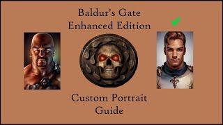 Baldur's Gate Enhanced Edition Custom Portrait Guide