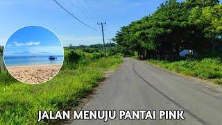 JALAN MENUJU PANTAI PINK LOMBOK TIMUR