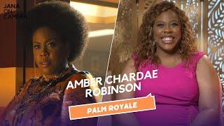 Amber Chardae Robinson On Learning A Lot from Her PALM ROYALE Character