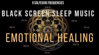 Emotional Healing Sleep Music  | Black Screen with 528Hz | Meditate with Abhi