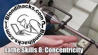 Metal Lathe Tutorial 8: Concentricity