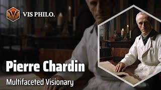 Pierre Teilhard de Chardin: Bridging Science and Spirituality｜Philosopher Biography