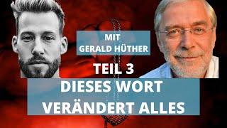 Die Angst als dein Weg zur echten Freiheit mit Hirnforscher Prof. Dr. Gerald Hüther im Gespräch