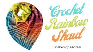 How to crochet Rainbow Shawl 